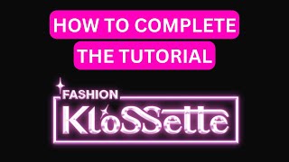 How To Complete The Tutorial in Fashion Klossette  Roblox [upl. by Teador695]