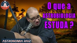 O que a ASTROBIOLOGIA ESTUDA Sergio Sacani [upl. by Alrep]