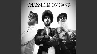 Chassidim On Gang [upl. by Nnasor]