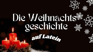 Weihnachtsgeschichte nach Lukas auf Latein [upl. by Ybor362]