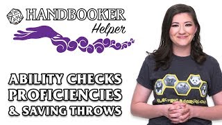 Handbooker Helper Ability Checks Proficiencies amp Saving Throws [upl. by Hewart302]