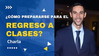 ¿Cómo prepararse para el regreso a clases [upl. by Wareing]