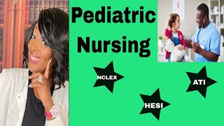 Pediatric Nursing for NCLEX HESI and ATI [upl. by Novak880]