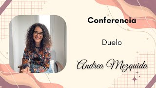 Conferencia sobre Duelo [upl. by Arannahs]