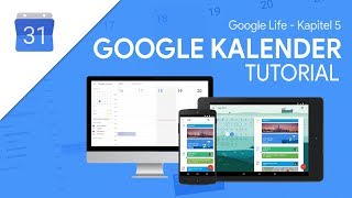 So funktioniert Google Kalender  Das Große Tutorial Google Life 05 [upl. by Euqnomod]