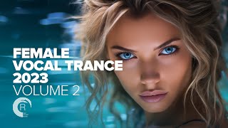 FEMALE VOCAL TRANCE 2023 VOL 2 FULL ALBUM [upl. by Mersey]