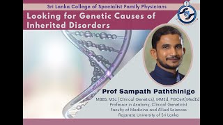 Looking for Genetic Causes of Inherited Disorders  Prof Sampath Paththinige [upl. by Arron]