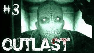 Outlast  Part 3  MONSTERS AROUND EVERY CORNER [upl. by Sokram489]