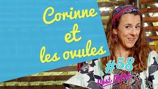 CORINNE ET LES OVULES – Post Natal 58 – [upl. by Yspyg372]