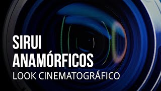 Ópticas anamórficas SIRUI consigue un auténtico look cinematográfico 🎬 [upl. by Enovi652]