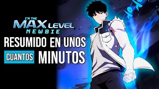 ◼️EL NOVATO que SUBE DE NIVEL  SOLO MAX LEVEL NEWBIE  PARTE 7  RESUMEN [upl. by Nahsor26]