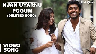 Njan Uyarnu Pogum Deleted Video Song  Neram Malayalam  Nivin Pauly  Nazriya Nazim [upl. by Tertias]