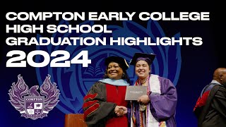 Compton Early College High School Graduation Highlights 2024 [upl. by Borlow]