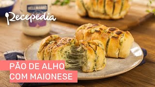 PÃO DE ALHO CREMOSO COM MAIONESE [upl. by Egide]