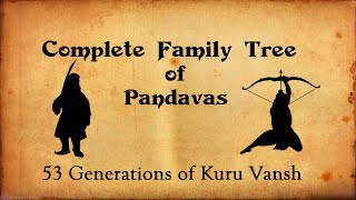 Pandavas Complete Family Tree  Mahabharata Family Facts [upl. by Winograd]