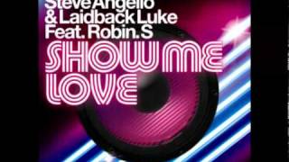 Steve Angello amp Laidback Luke Feat Robin S  Show Me Love Extended [upl. by Arron]