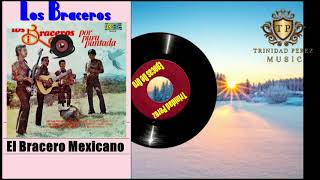 El Bracero Mexicano Los Braceros [upl. by Noraed858]