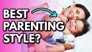 Parenting Styles 101 Which Parenting Style is Best [upl. by Ainavi]