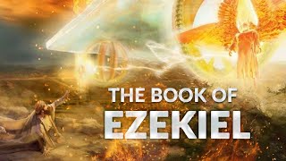 The Book of Ezekiel  Part 10 [upl. by White]