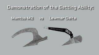 M2 Mantus Anchor vs Lewmar Delta Anchor [upl. by Aurelia]