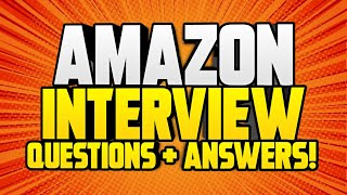 Amazon Behavioral Interview Questions  Leadership Principles Explained [upl. by Avevoneg]