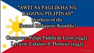 quotAwit sa Paglikha ng Bagong Pilipinasquot  Anthem of the Second Philippine Republic 19421945 [upl. by Toombs]