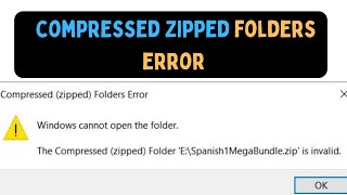 How To Fix Compressed Zipped Folder Is Invalid Error on Windows 11 [upl. by Thornie699]