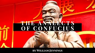 The Analects of Confucius by William Jennings Full Audiobook [upl. by Izak]