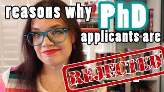 Reasons PhD applicants are rejected  Advice for a successful PhD application [upl. by Melville548]