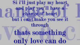 Something only love can do lyrics [upl. by Glavin]