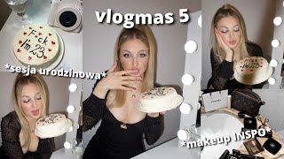 robię makeup i sesję urodzinową  VLOGMAS 5 [upl. by Tosch]