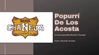 Popurrí De Los Acosta  La Incomparable Banda Chaneja [upl. by Gebler]