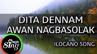 MAGICSING Karaoke ILOCANO SONGDITA DENNAM AWAN NAGBASOLAK karaoke  Tagalog [upl. by Leffen]