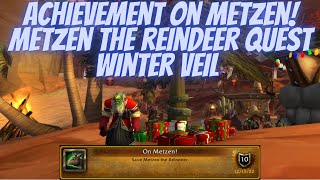 Achievement On Metzen Metzen the Reindeer Quest Winter Veil Event Wrath of the Lich King [upl. by Sternick]