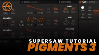 HUGE supersaw TUTORIAL Pigments 3 [upl. by Messing782]