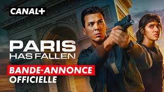 Paris Has Fallen  Bandeannonce VOST 2024  Création Originale CANAL [upl. by Aiken]