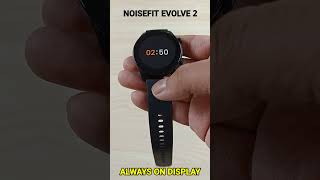 NoiseFit Evolve 2 Always On Display Feature [upl. by Blandina]