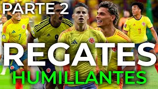 Los Regates Más Humillantes de la Selección Colombia ⚽🔥PARTE 2 [upl. by Clarice]