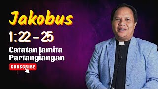 Catatan Jamita Partangiangan  Jakobus 1 22  25 [upl. by Boorer553]