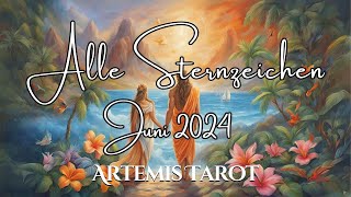 ALLE STERNZEICHEN  JUNI 2024♈♉♊♋♌♍♎♏♐♑♒♓Detailliert [upl. by Arze]