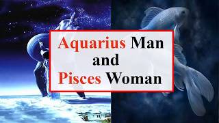 Aquarius man and Pisces woman love compatibility [upl. by Meensat]