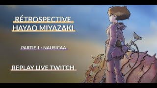 Miyazaki 14  de lenfance à Nausicaä · Replay live Twitch · Sweetberry [upl. by Eisej152]