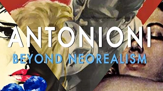 Michelangelo Antonioni Beyond Neorealism [upl. by Selden]