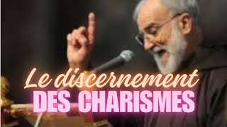 5 Le discernement des charismes  Père Raniero Cantalamessa [upl. by Medor]