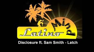 Disclosure ft Sam Smith  Latch [upl. by Hsak143]