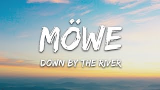 Möwe  Down By The River Lyrics ft Emy Perez [upl. by Voleta]