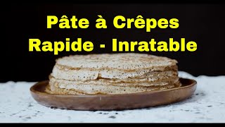 Recette de pâte à crêpes INRATABLE  FACILE  RAPIDE  Spécial CHANDELEUR [upl. by Hayn141]