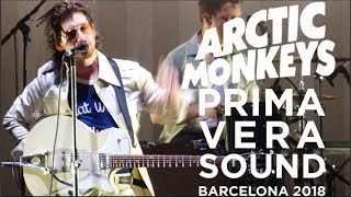 ARCTIC MONKEYS  PRIMAVERA SOUND 2018 [upl. by Kcirddehs]