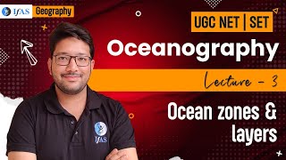 Oceanography  Ocean Zones amp Layers  UGC NETSET Geography 2024  L3  IFAS [upl. by As]