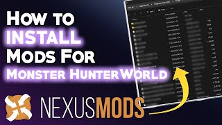 Monster Hunter World  StepbyStep Guide on How To Install Mods for PC [upl. by Ilyssa]